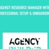 Agency Resource Manager with Professional Setup & Onboarding