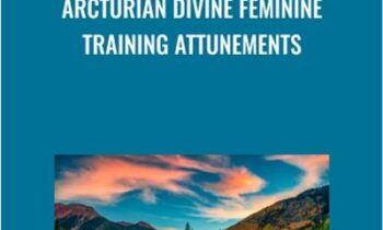 Arcturian Divine Feminine Training Attunements