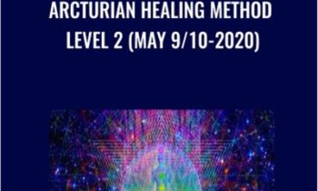 Arcturian Healing Method Level 2 (May 9/10-2020)