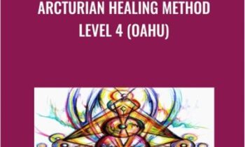 Arcturian Healing Method Level 4 (Oahu)