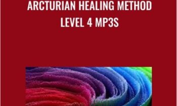 Arcturian Healing Method Level 4 mp3s