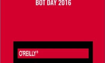 Bot Day 2016 - O’Reilly