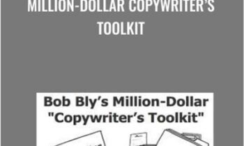 Million-Dollar Copywriter’s Toolkit - Bob Bly