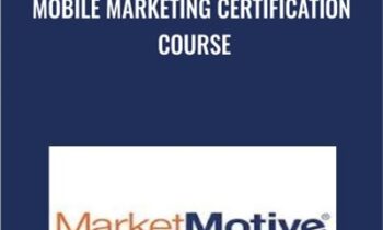 Mobile Marketing Certification Course – Market Motive