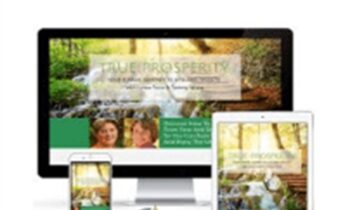True Prosperity 7-Week Digital Course - Lynn Twist & Tammy White