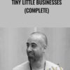 Tiny Little Businesses (COMPLETE) – Andre Chaperon & Steve Grey