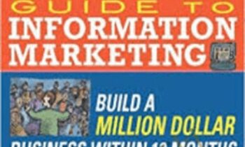 The Ultimate Information Marketing Shortcuts  – Bill Glazer