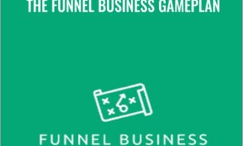 The Funnel Business Gameplan - Michael Killen