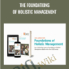 Savory Institute - The Foundations of Holistic Management - Allan Savory & Byron Shelton