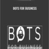 Bots for Business – Scott Oldford and Katya Sarmiento