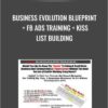 Business Evolution Blueprint + FB Ads Training + KISS List Building – Tanner Larsson