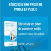Réussissez vos prises de parole en public - Caroline Carlicchi