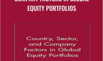 Country, Sector and Company Factors in Global Equity Portfolios - Peter Hopkins