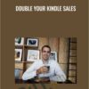 Double Your Kindle Sales - Oliver El-Gorr