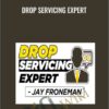 Drop Servicing Expert - Jay Froneman