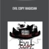 Evil Copy Magician – Ben Adkins