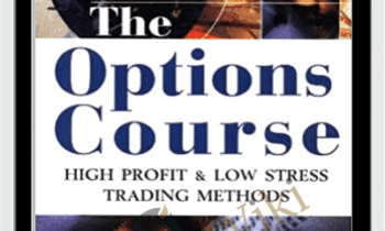 The Options Course High Profit & Low Stress Trading Methods – George Fontanills
