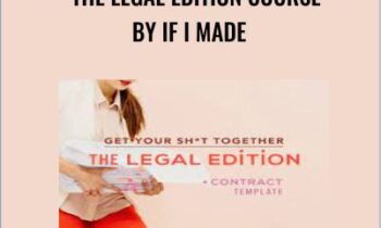 Get Your Sh*t Together - The Legal Edition Course by If I Made