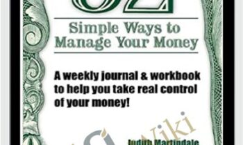 52 Simple Ways to Manage Your Money – Judith A.Martindale