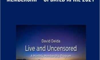 Live and Uncensored Monthly Membership - Updated April 2021 - David Deida