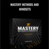 Mastery Methods and Mindsets