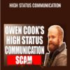 High Status Communication - Owen Cook