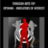 Venusian Arts VIP: Opening - Indicators Of Interest - Mystery