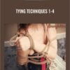 Tying Techniques 1-4 - Esinem & Nina Russ