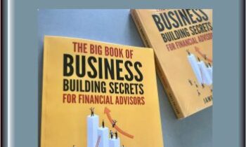 The Big Book of Business Building Secrets for Financial Advisors - James Pollard
