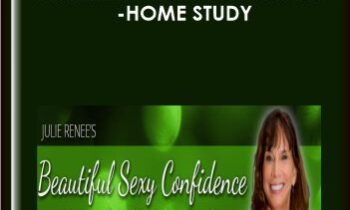 Beautiful Sexy Confidence - Home Study - Julie Renee