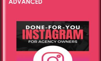 Done-For-You Instagram For Agency Owners Advanced - Ben Adkins