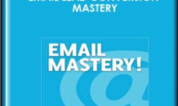 Email Lead Conversion Mastery - Dean Jackson