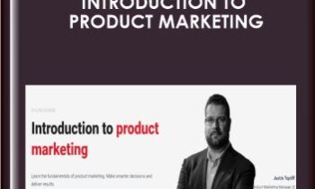 Introduction To Product Marketing - ConversionXL, Justin Topliff.