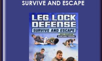 Leg Lock Defense: Survive And Escape - Giancarlo Bodoni