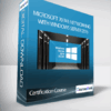 Certification Course - Microsoft 70-741: Networking with Windows Server 2016
