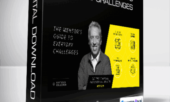 John C. Maxwell - The Mentor’s Guide To Everyday Challenges