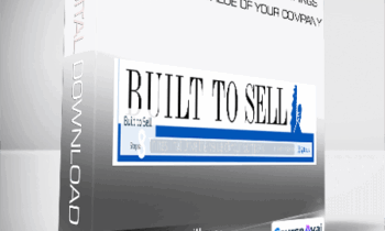 John Warrillow - Built to Sell Online Course: 8 Things That Drive the Value of Your Company