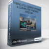 Joe Marwood - Trend Following Stocks: A Complete Trading System