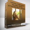 Erick Brown - Natural Pheromone Release Instant Attraction Self Hypnosis