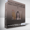 Authentic Tantra - Female Orgasm Intensive Video Master Class Week 2
