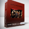 Arash Dibazar - Alpha Male Series