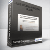 Funnel Gorgeous - Julie Stoian and Cathy Olson