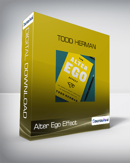 Alter Ego Effect - Todd Herman