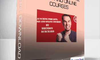 Brendon Burchard - Launching Podcasts. Books and Online Courses