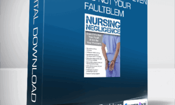 Nursing Negligence Even If It's Not Your Fault