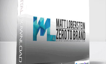 Matt Loberstein - Zero To Brand