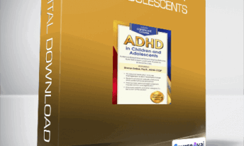 Sharon Saline - ADHD in Children and Adolescents