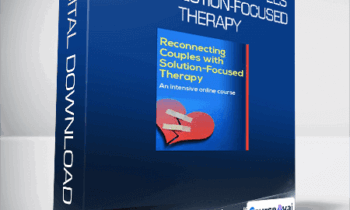 Elliott Connie & Linda Metcalf  - Reconnecting Couples with Solution-Focused Therapy