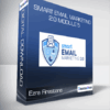 Ezra Firestone - Smart Email Marketing 2.0 Module 5