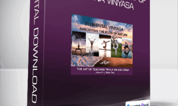 Shiva Rea - Elemental Pathway of Prana Vinyasa